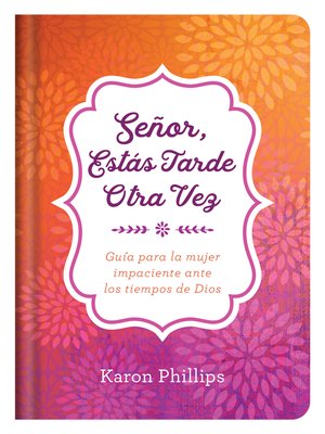 cover image of Señor, estás tarde otra vez